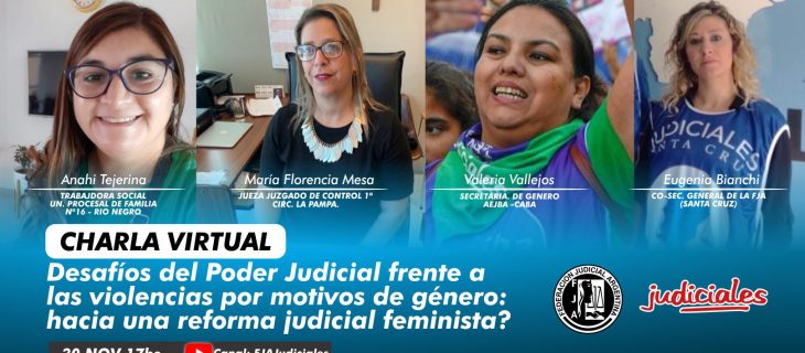 CHARLA VIRTUAL: Desafíos del Poder Judicial frente a las violencias por motivos de género: hacia una reforma judicial feminista?