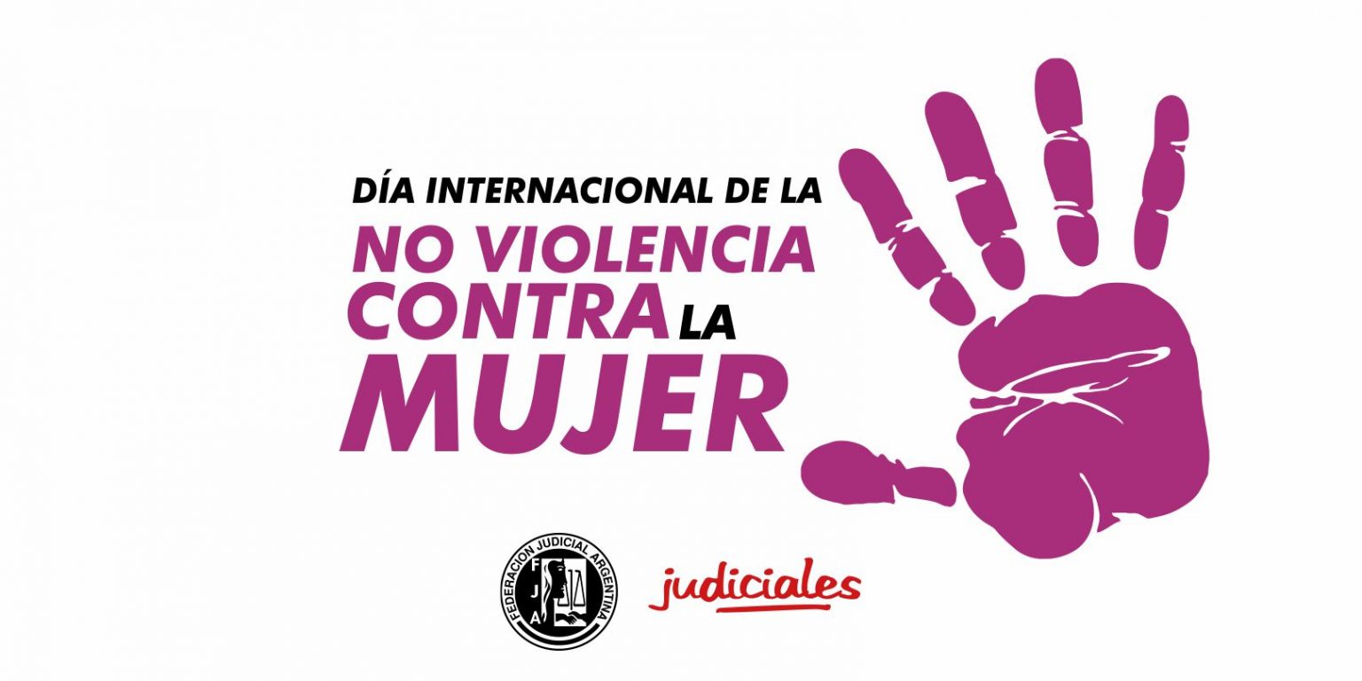 25n DÍa Internacional Contra La Violencia Hacia Las Mujeres Federación Judicial Argentina Fja 0935