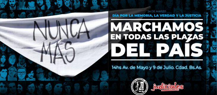 <strong>24 DE MARZO: HOMENAJE DE LA FJA A LAS COMPAÑERAS Y COMPAÑEROS JUDICIALES DESAPARECIDXS</strong>